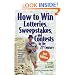 How to Win Lotteries, Sweepstakes, and Contests in the 21st Century