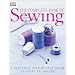 The Complete Book of Sewing New Edition