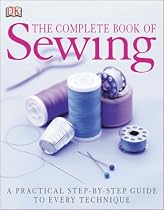 The Complete Book of Sewing New Edition