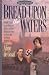 Search : Bread upon the Waters (Hidden Harvest, Book 1)