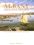 Albany: Capital City on the Hudson