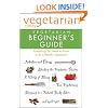 "Vegetarian Times" Vegetarian Beginner's Guide