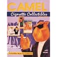 Camel Cigarette Collectibles: 1964-1995 by Douglas Congdon-Martin