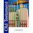 Old Testament: Crossroad Series (Crossroads (Harcourt)) by Richard Reichert