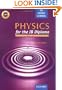 Physics for the Ib Diploma