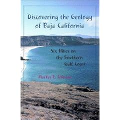 Discovering the Geology of Baja California: Six Hikes on the Southern Gulf Coast