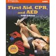 First Aid, CPR, And AED: Academic Version by Alton L. Thygerson; et al