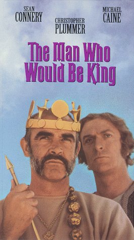 The Man Who Would Be King by Sean Connery