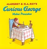 Books : Curious George Makes Pancakes