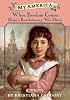 When Freedom Comes: Hope's Revolutionary War Diary, Book 3 (My America)