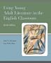 Using Young Adult Literature in the English Classroom (4th Edition)
