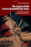 The legacy of the French Revolutionary Wars : the nation-in-arms in French republican memory