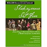 Shakespeare Set Free: Teaching A Midsummer Night's Dream, Romeo and Juliet, and Macbeth book cover