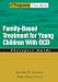 Family Based Treatment for Young Children With OCD