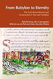From Babylon to eternity : the exile remembered and constructed in text and tradition