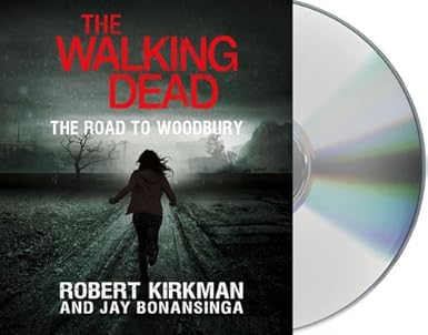 The Road to Woodbury -  Robert Kirkman , Jay Bonansinga