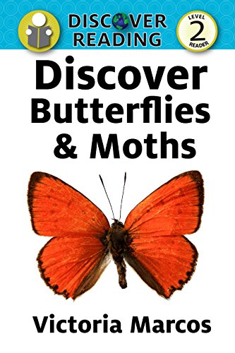 Discover Butterflies & Moths: Level 2 Reader (Discover Reading)