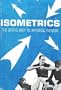 Isometrics: The Static Way to Physical Fitness