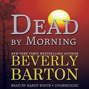 Dead by Morning: The Dead By Trilogy, Book 2 | [Beverly Barton]