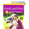 Hund und Kind - Beste Freunde (GU Tierratgeber)