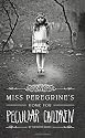 Miss Peregrine's Home for Peculiar Children