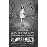 Miss Peregrine's Home for Peculiar Children