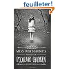 Miss Peregrine's Home for Peculiar Children