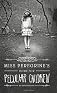 Miss Peregrine's Home for Peculiar Children