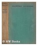Produkt-Bild: Growing Opinions : a Symposium of British Youth Outlook / Edited and Designed by Alan Campbell Johnson, with a Preface by Prof. J. B. S. Haldane, F. R.S.