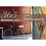 365 Momente zum Tr�umenvon "Gabriele Gerner-Haudum"