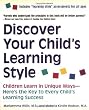 Discover Your Child's Learning Style: Children Learn in Unique Ways - Here's the Key to Every Child's Learning Success