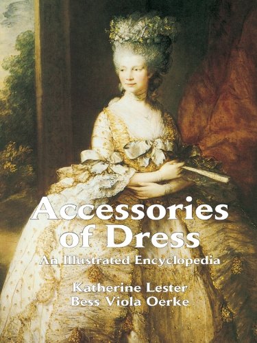 Accessories of Dress: An Illustrated Encyclopedia (Dover Fashion and Costumes)