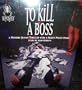 To Kill A Boss - A Mystery Jigsaw Thriller with a Secret Puzzle Image - Story by Alan Robbins