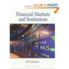 Financial Markets and Institutions: Jeff Madura