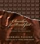 Chocolate for Breakfast: Entertaining Menus to Start the Day with a Celebration From Napa Valley's Oak Knoll Inn
