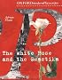 The White Rose and the Swastika (Oxford Modern Playscripts)