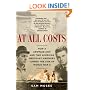 At All Costs: How a Crippled Ship and Two American Merchant Mariners Turned the Tide of World War II