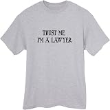 Trust Me I'm a Lawyer Unisex Adult Tshirt