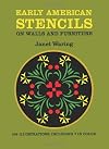 Early American Stencils on Walls and Furniture