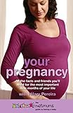 Your pregnancy : the Netmums.com guide to having a baby