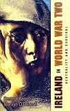 Ireland in World War Two: Neutrality and Survival