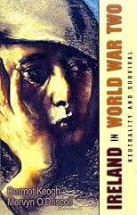 Ireland in World War Two : diplomacy and survival