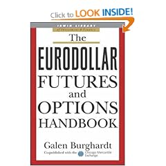 The Eurodollar Futures and Options Handbook (McGraw-Hill Library of Investment & Finance)