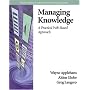 Managing Knowledge: A Practical Web-Based Approach (Addison-Wesley Information Technology Series)