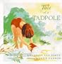 Tale of a Tadpole