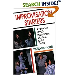 Improvisation Starters: A Collection of 900 Improvisation Situations for the Theater