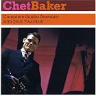 Complete Studio Sessions by Chet Baker
