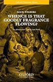 Whence is That Goodly Fragance Flowing?