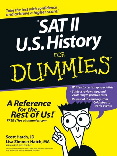 SAT II U.S. History For Dummies, by Scott A. Hatch, Lisa Zimmer Hatch SAT II U.S. History For Dummies, by Scott A. Hatch, Lisa Zimmer Hatch