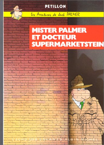 Les Aventures de Jack Palmer, tome 2 : Mister Palmer et docteur Supermarketstein